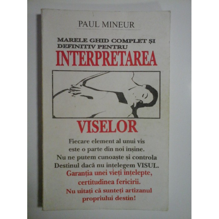 INTERPRETAREA VISELOR - O CHEIE PENTRU SUFLETUL NOSTRU INTERPRETAREA VISELOR - O CHEIE PENTRU SUFLETUL NOSTRU